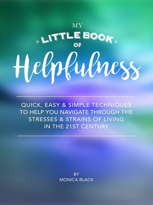 Title details for My Little Book of Helpfulness by Monica Black - Wait list